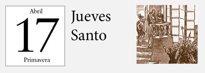 17 de Abril, Jueves Santo