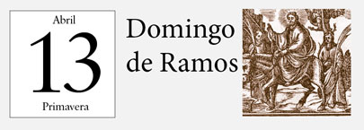 13 de Abril, Domingo de Ramos