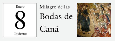 8 de Enero, Milagro de las bodas de Caná
