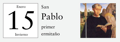 15 de Enero, San Pablo, primer ermitaño