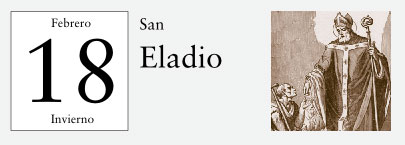 18 de Febrero, San Eladio