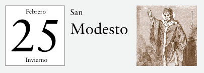 25 de Febrero, San Modesto