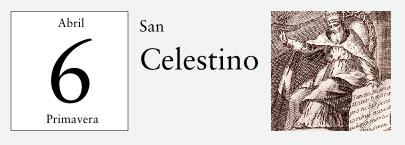 6 de Abril, San Celestino