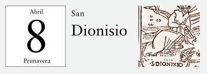 8 de Abril, San Dionisio