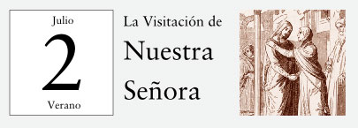 2 de Julio, La Visitación de Ntra. Señora