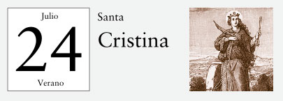 24 de Julio, Santa Cristina