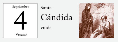4 de Septiembre, Santa Candida, viuda