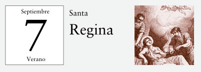 7 de Septiembre, Santa Regina