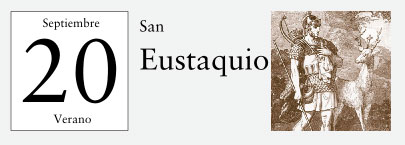 20 de Septiembre, San Eustaquio