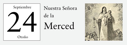 24 de Septiembre, Nuestra Señora de la Merced