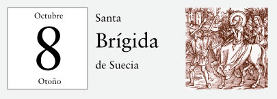8 de Octubre, Santa Brígida de Suecia