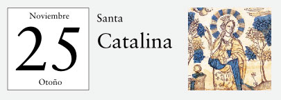 25 de Noviembre, Santa Catalina
