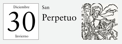 30 de Diciembre, San Perpetuo