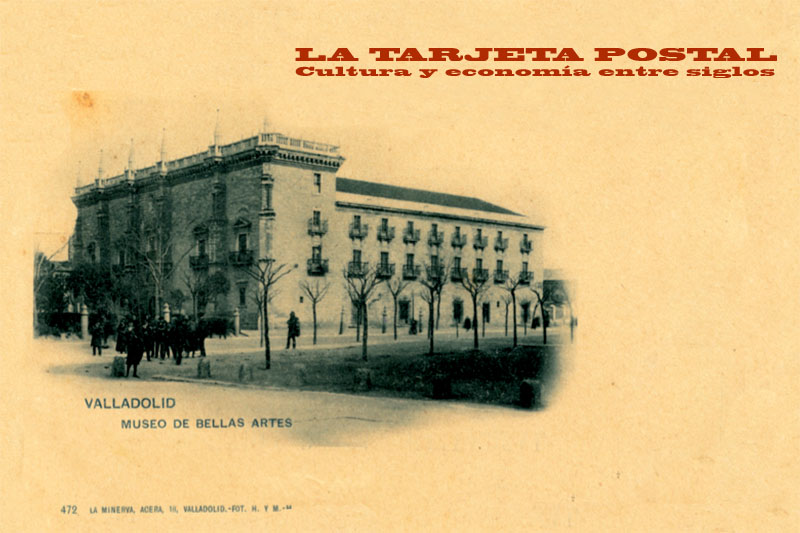 La Tarjeta Postal. Cultura y Economia entre Siglos