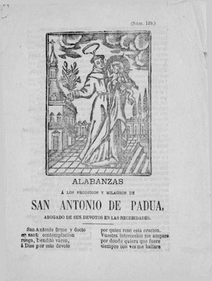 Alabanzas a los prodigios y milagros de SAN ANTONIO DE PADUA abogado de sus devotos en las necesidades