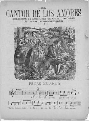 EL CANTOR DE LOS AMORES. Colección de canciones de amor dedicadas a las hermosas. Nº 15. PENAS DE AMOR