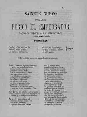 Sainete nuevo titulado PERICO EL EMPEDRADOR o ciegos hipócritas y embusteros