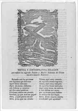 MISTICA Y CONTEMPLATIVA RELACION que refiere la sagrada Pasión y Muerte dolorosa de Cristo nuestro amante Redentor