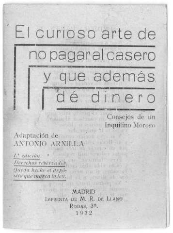 EL CURIOSO ARTE DE NO PAGAR AL CAJERO Y QUE ADEMAS DÉ DINERO. Consejos de un inquilino moroso