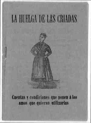 LA HUELGA DE LAS CRIADAS. Cuentas y condiciones que ponen a los amos que quieran utilizarlas