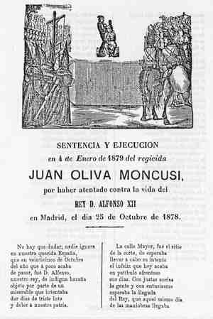Sentencia y ejecución en 4 de enero de 1879 del regicida JUAN OLIVA MONCUSI, por haber atentado contra la vida del Rey D. Alfonso XII en Madrid, el día 25 de octubre de 1878