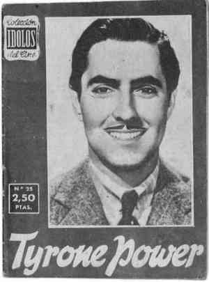 Colección ídolos del cine nº 25. TYRONE POWER