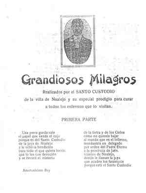 GRANDIOSOS MILAGROS realizados por el Santo Custodio de la villa de Noalejo y su especial prodigio para curar a todos los enfermos que lo visitan