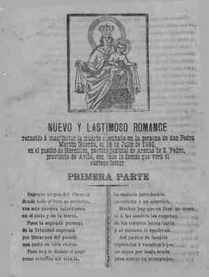 NUEVO Y LASTIMOSO ROMANCE reducido a manifestar la muerte ejecutada en la persona de don Pedro Martín Guarda,el 16 de julio de 1892,en el pueblo de Hornillos,pertido judicial de Arenas de San Pedro,provincia de Avila,con todo lo demás que verá el curioso lector.