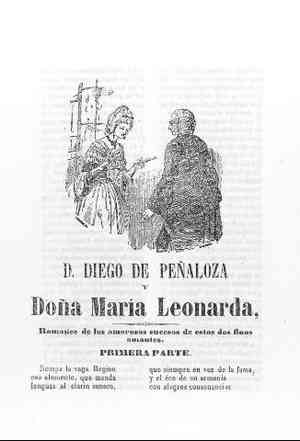 DON DIEGO DE PEÑALOZA Y DOÑA MAR+A LEONARDA.Romance de los amorosos sucesos de estos dos finos amantes