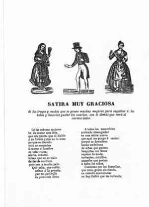 SATIRA MUY GRACIOSA de los trajes y modas que se ponen muchas mujeres para engañar á los bobos y hacerles gastar los cuartos,con lo demás que verá el curioso lector