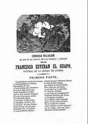 Curiosa relación en que se da cuenta de las proezas y arrojos de FRANCISCO ESTEBAN EL GUAPO natural de la ciudad de Lucena