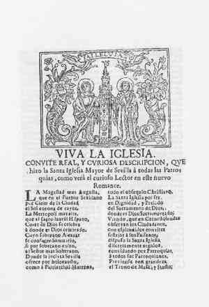 VIVA LA IGLESIA.Convite real y curiosa descripción que hizo la Santa Iglesia Mayor de Sevilla a todas las Parroquias,como verá el curioso Lector en este nuevo Romance