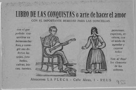 LIBRO DE LAS CONQUISTAS o arte de hacer el amor con el importante remedio para las doncellas con el que podrán convertirse en hermosas las feas, y corregir sus defectos las cojas, jorobadas, calvas, bizcas, tuertas, perezosas, esquivas, etcétera, con el modo de agradar y casarse todas.Van al final los clamores de las solteras.