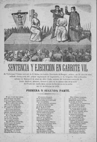 SENTENCIA Y EJECUCION EN GARROTE VIL de Victoriano Ubierna natural de San Julian de Gureba (Provincia de Burgos)...y de Gregoria Foix y Rambla, natural de Benicarló...autores del horroroso asesinato de Pedro Batllori...en la noche del 13 de octubre de 1872. PRIMERA Y SEGUNDA PARTE