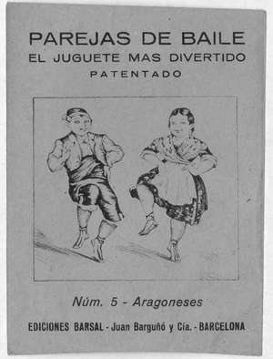 PAREJAS DE BEILE EL JUGUETE MÁS DIVERTidO PATENTADO NÚM. 5-Aragoneses