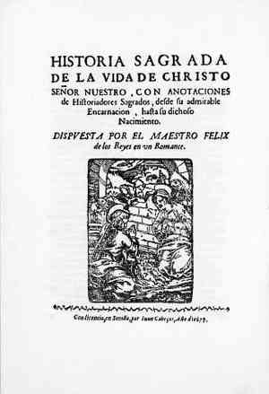 HISTORIA SAGRADAD DE LA VidA DE CRISTO SEÑOR NUESTRO, CON ANOTACIONES de Historiadores Sagrados, desde su admirable Encarnación, hasta su dichoso Nacimiento