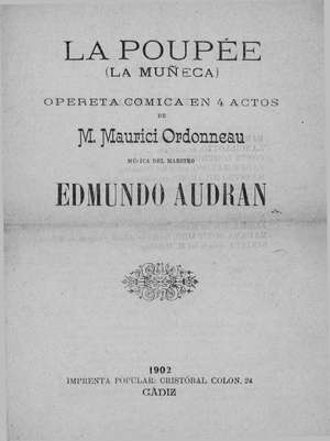 LA POUPÉE (LA MUÑECA) OPERETA CÓMICA EN CUATRO ACTOS