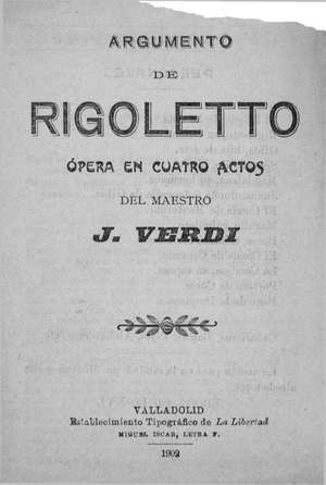 RIGOLETTO ARGUMENTO DE LA ÓPERA EN CUATRO ACTOS
