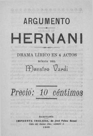 HERNANI ARGUMENTO DEL DRAMA LÍRICO EN CUATRO ACTOS