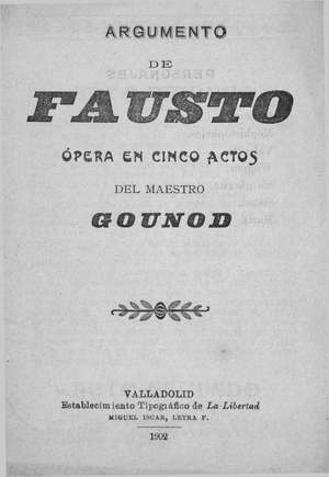 FAUSTO ARGUMENTO DE LA ÓPERA EN CINCO ACTOS