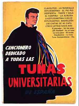 CANCIONERO DEDICADO A TODAS LAS TUNAS UNIVERSITARIAS DE ESPAÑA
