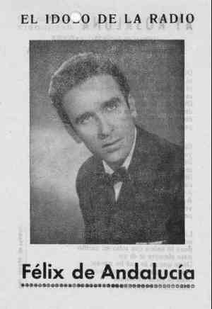 EL ÍDOLO DE LA RADIO Félix de Andalucía