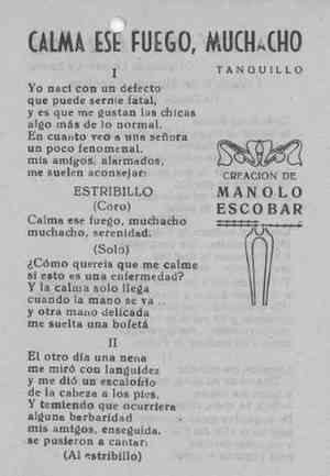 CALMA ESE FUEGO, MUCHACHO TANGUILLO