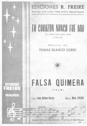 TU CORAZÓN NUNCA FUE MÍO Your heart was never mine (VALS) / FALSA QUIMERA (VALS)