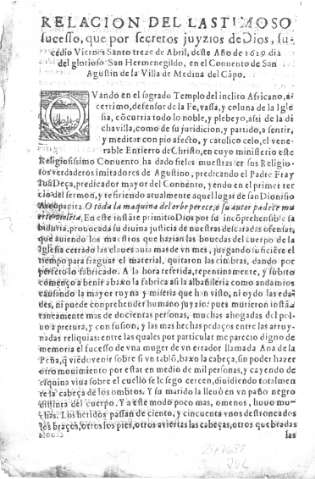 RELACIÓN DEL LASTIMOSO suceso, que por secretos juyzios de Dios, sucedió Viernes Santo treze de abril, deste Año de 1629 día del glorioso San Hermenegildo,en el Convento de San Agustín de la Villa de Medina del Campo