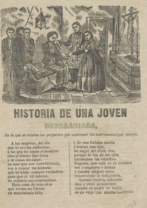 Historia de una joven desgraciada. En la que se relatan los perjuicios que ocasionan los matrimonios por interes