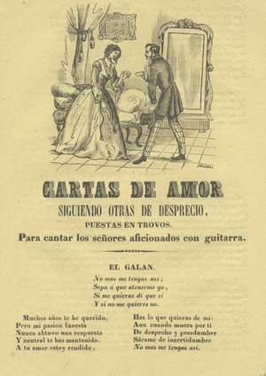 Cartas de amor siguiendo otras de despecho puestas en trovos. Para cantar los señores aficionados con guitarra
