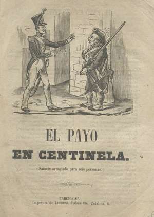 El payo en centinela (Sainete arreglado para seis personas)