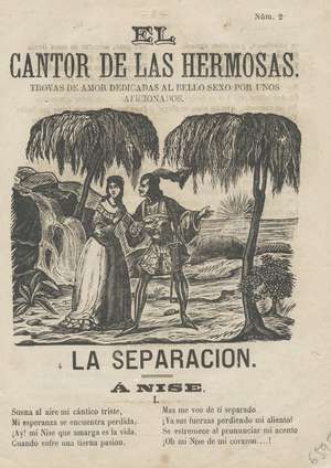 Num. 2. EL CANTOR DE LAS HERMOSAS.Trovas de amor dedicadas al bello sexo por unos aficionados. 4. La separación A Nise. 5.-A Blanca