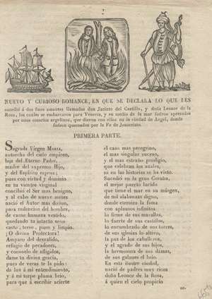 Nuevo y curioso romance, en que se declara lo que les sucedió a dos finos amantes llamados don Jacinto del Castillo y doña Leonor de la Rosa, los cuales se embarcaron para Venecia y en medio de la mar fueron apresados por unos corsarios argelinos, que dieron con ellos en la ciudad de Argel, donde fueron quemados por la Fe de Jesucristo